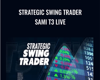 Strategic Swing Trader Sami T3 LIVE - Sami Abusaad