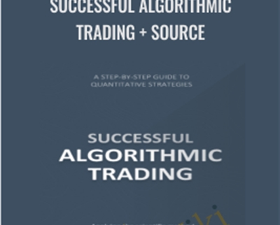 Successful Algorithmic Trading  + source - Quant Start