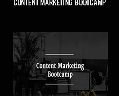 Content Marketing Bootcamp - Sujan Patel