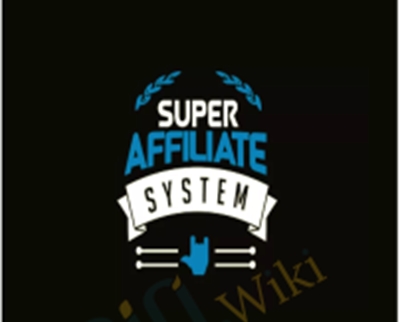 Super Affiliate System 2017 - John Crestani