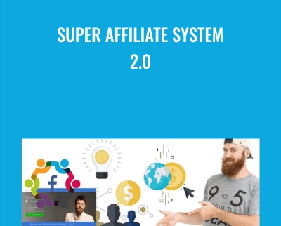 Super Affiliate System 2.0 - Greg Davis and John Crestani