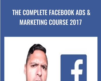 The Complete Facebook Ads and Marketing Course 2017 - Suppoman