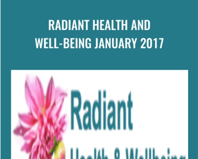 Radiant Health and Well-Being January 2017 - Susan Seifert