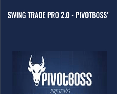 Swing Trade Pro 2.0 - PivotBoss