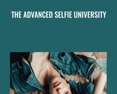 The Advanced Selfie University - Sorelle Amore