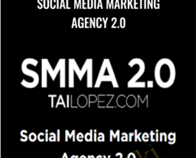 Social Media Marketing Agency 2.0 - Tai Lopez