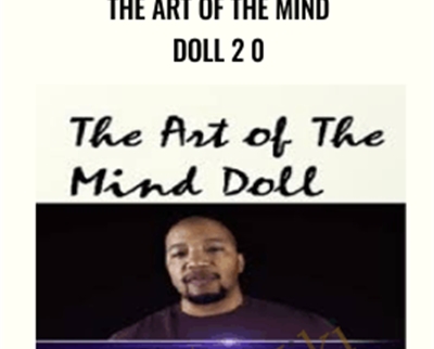 The Art Of The Mind Doll 2 0 - Talmadge Harper