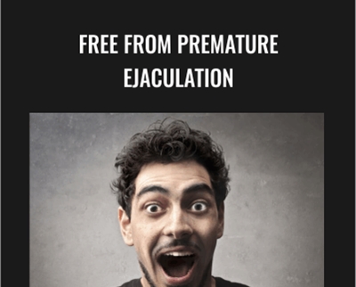 Free From Premature Ejaculation - Talmadge Harper