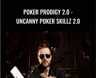 Poker Prodigy 2.0-Uncanny Poker Skillz 2.0 - Talmadge Harper
