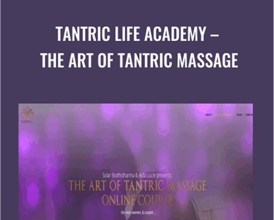 Tantric Life Academy-The Art of Tantric Massage - Solar Bodhidharma