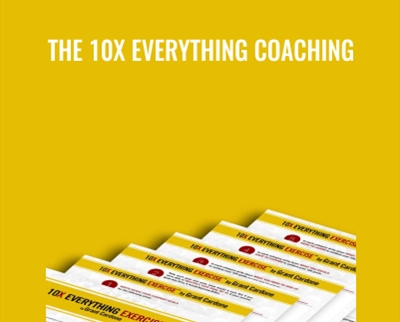 The 10X Everything Coaching - Grant Cardone
