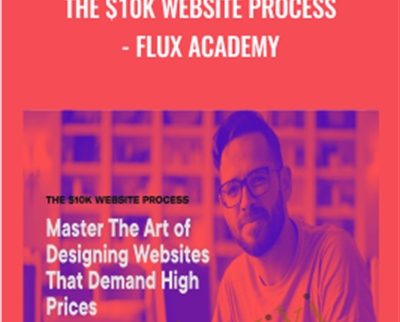 The $10k Website Process - Flux Academy