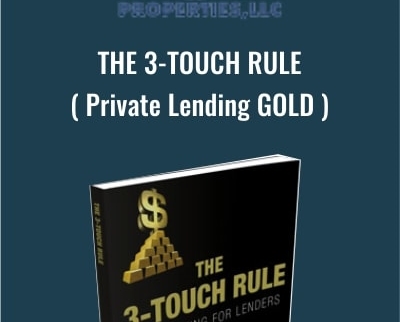 The 3-Touch Rule Private Lending GOLD - Alan Cowgill