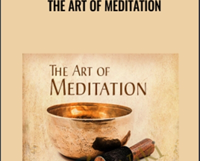 The Art of Meditation - Adyashanti