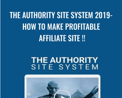 The Authority Site System 2019-How to make profitable affiliate site !! - Gael Breton & Mark Webster