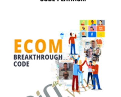 The Breakthrough Ecom Code Platinum - Roger and Barry