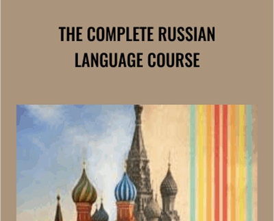 The Complete Russian Language Course - Yelena Zhivkovich