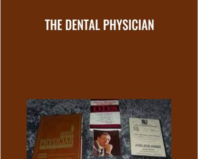 The Dental Physician - Dr. Aelred C. Fonder