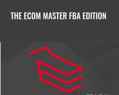 The Ecom Master FBA Edition - Masters of E-commerce share