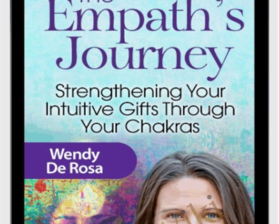 The Empath’s Journey - Wendy De Rosa