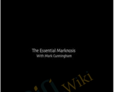 The Essential Marknosis Course - Mark Cunningham
