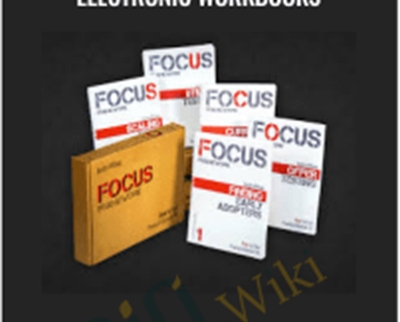 The FOCUS Framework Videos and Electronic Workbooks - Justin Wilcox