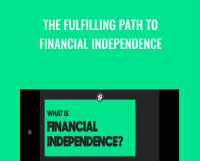 The Fulfilling Path to Financial Independence - Khe Hy