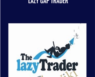 Lazy Gap Trader - The Lazy Trader
