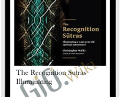 The Recognition Sutras Illuminating - Christopher Wallis