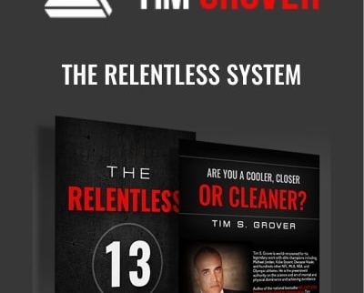 The Relentless System - Tim Grover