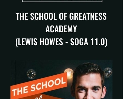 The School of Greatness Academy - Lewis Howes