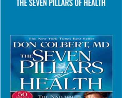 The Seven Pillars of Health - Don CoKrert
