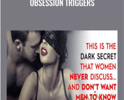 Obsession Triggers - The Social Man