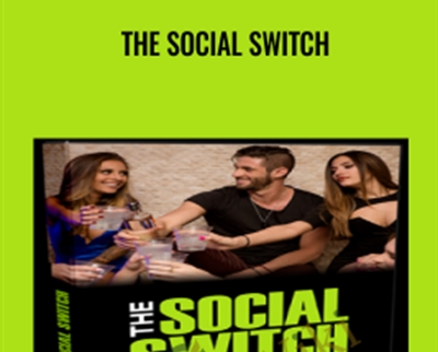 The Social Switch - Jason capital