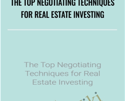 The Top Negotiating Techniques for Real Estate Investing - The Wolff Couple
