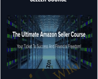 The Ultimate Amazon Seller Course - Philip A. Covington