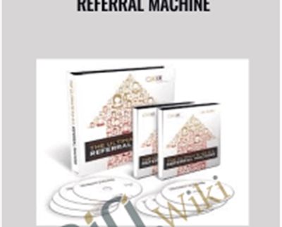 The Ultimate No BS Referral Machine - Dan Kennedy