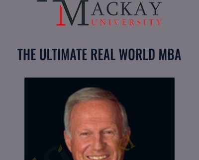The Ultimate Real World MBA - Harvey Mackay University