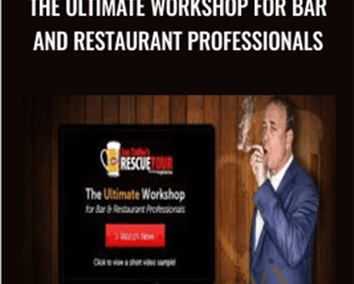 The Ultimate Workshop For Bar And Restaurant Professionals - Jon Taffer