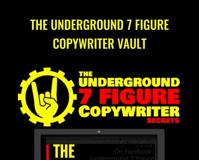 The Underground 7 Figure Copywriter Vault - Mike Becker