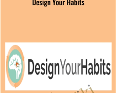 Design Your Habits - Tiago Forte