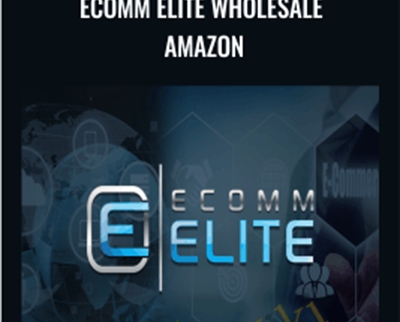 Ecomm Elite Wholesale Amazon - Todd Snively and Chris Keef