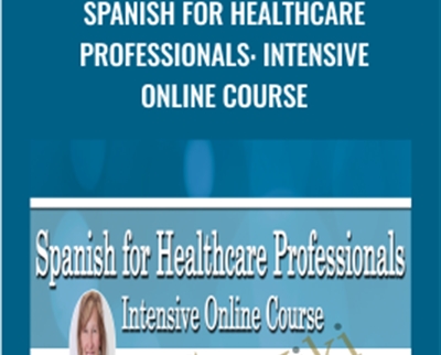 Spanish for HealthCare Professionals: Intensive Online Course - Tracey Long