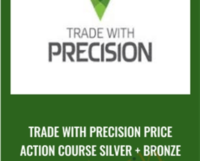 Trade with Precision Price Action Course Silver +Bronze - Tradewithprecision