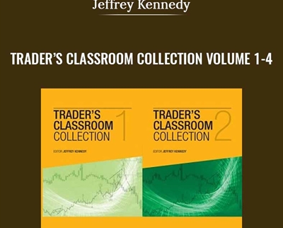 Traders Classroom Collection Volume 1-4 - Jeffrey Kennedy