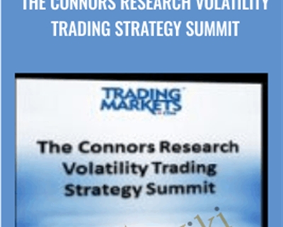 The Connors Research Volatility Trading Strategy Summit - Trading Markets