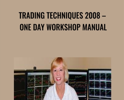 Trading Techniques 2008-One Day Workshop Manual - Linda Raschke