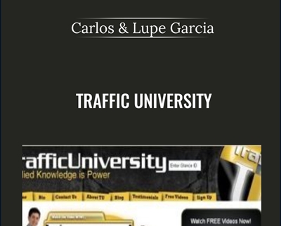 Traffic University - Carlos and Lupe Garcia