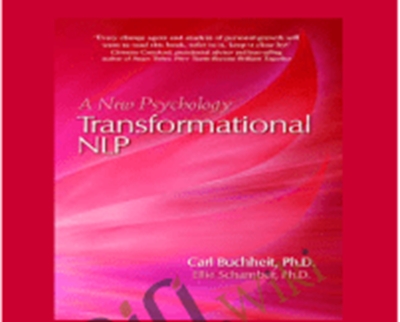 Transformational NLP-A New Psychology - Carl Buchheit