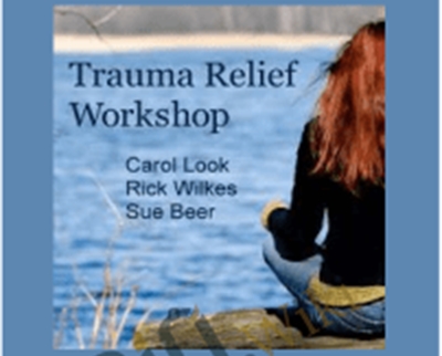 Trauma Relief Workshop - Carol Look